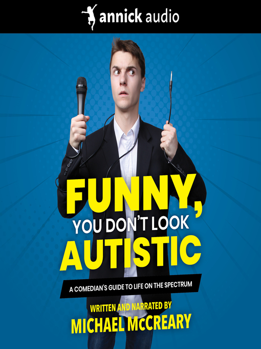 Title details for Funny, You Don't Look Autistic by Michael McCreary - Available